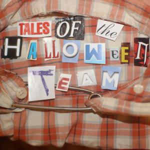 "Tales of the Halloween Team"