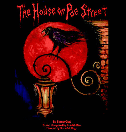 Yonder Window presents THE HOUSE ON POE STREET, written by Fengar Gael, directed by Katie McHugh